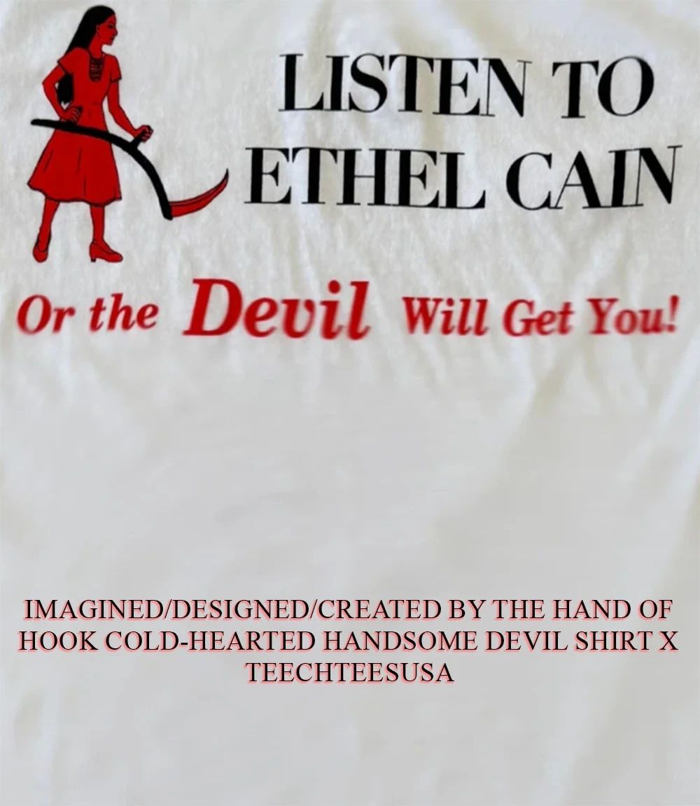Listen to Ethel Cain or the Devil will get you shirt