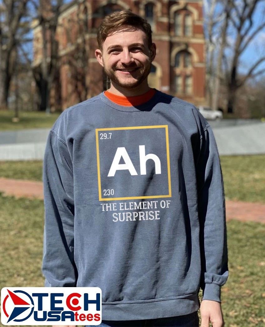 Ah The Element of Surprise Science shirt by viralstyle
