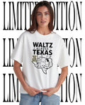 Waltz Across Texas with you in my arms shirt