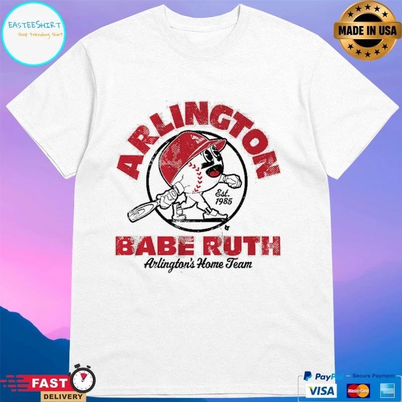 Arlington Babe Ruth 2026 Arlington’s Home Team Opening Day T-shirts