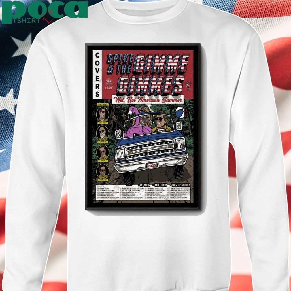 2025 Spike And The Gimme Gimmes Wet, Hot American Summer Tour Poster shirt
