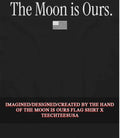 The Moon is Ours flag shirt