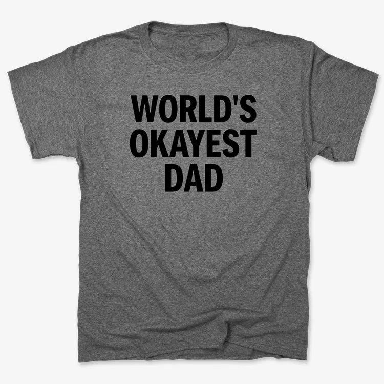 World's Okayest Dad