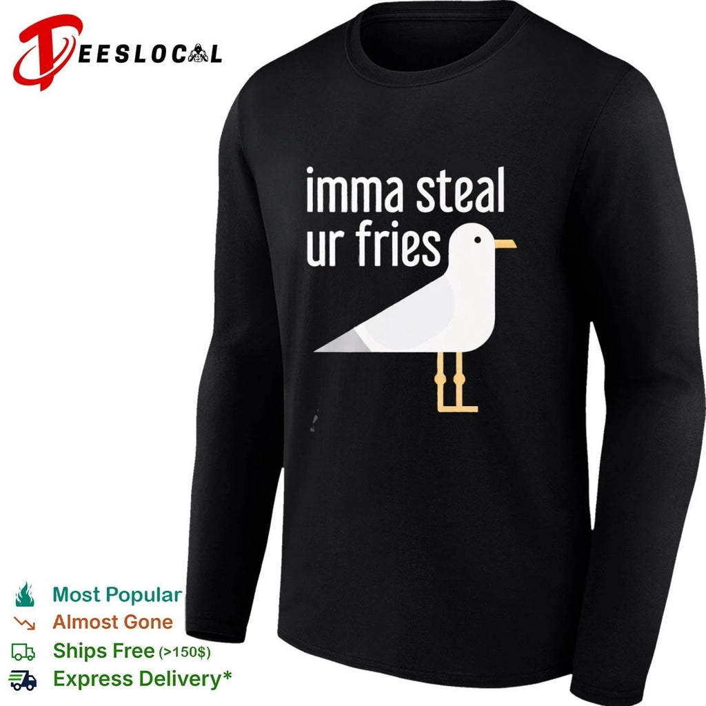 Imma Steal Ur Fries Seagull funny bird T-shirt