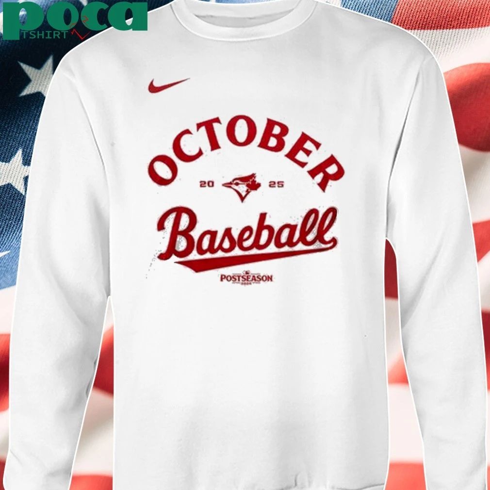 Toronto Blue Jays October Baseball 2025 T-Shirt