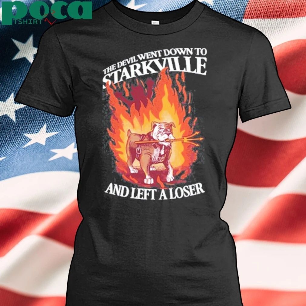 Down to Starkville and left a loser T-shirt