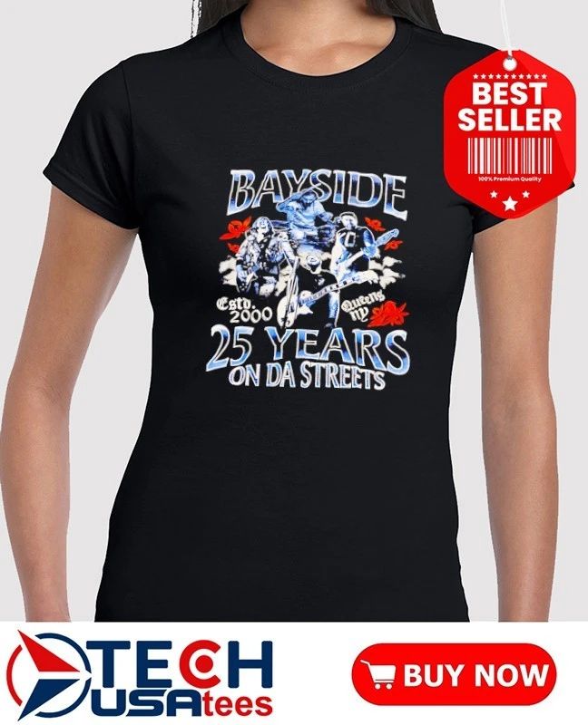 Bayside 25 Years on Da Streets est 2000 shirt