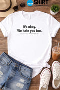 Gabe Arnold It’s Okay We Hate You Too Iowa City Iowa Wrestletown Usa Shirt