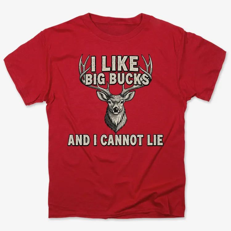 I Like Big Bucks and I Cannot Lie