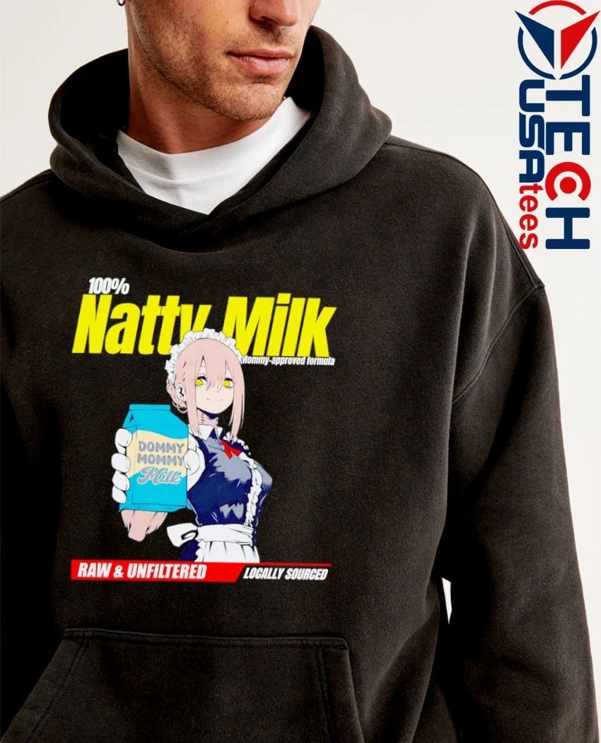 Natty Milk dommy mommy milk raw and unfiltered shirt