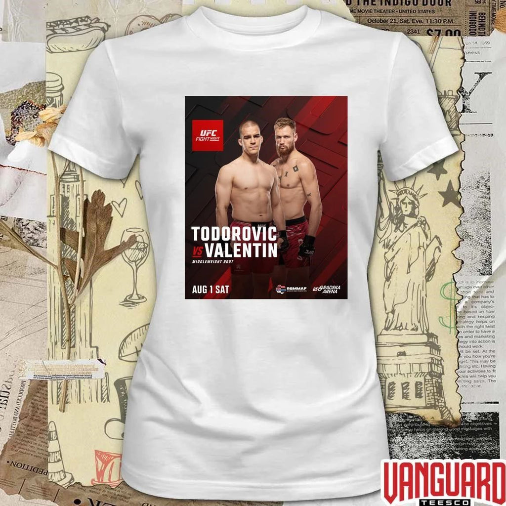UFC Fight Night Todorovic Vs Valentin Middleweight Bout August 1 2026 Poster t-shirt