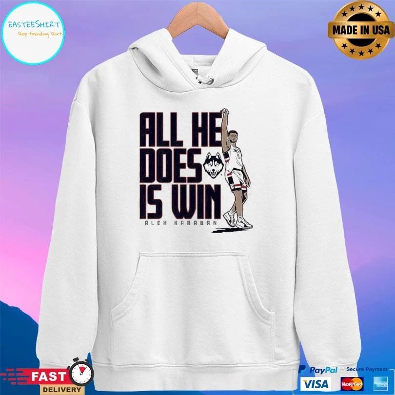 Uconn Huskies Men’s Basketball Alex Karaban All He Does Is Win T-shirts