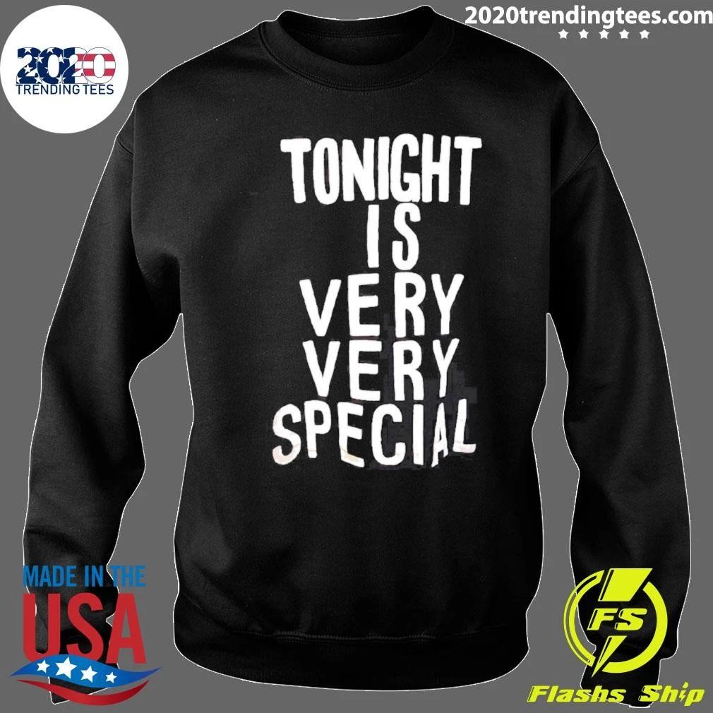 Tonight Is Very Very Special Celebration Shirt