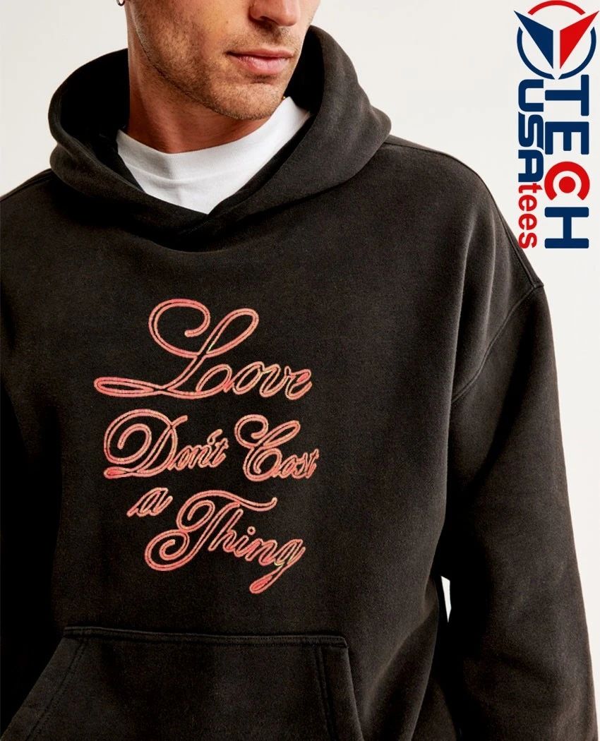 Love don’t cost a thing lyric shirt