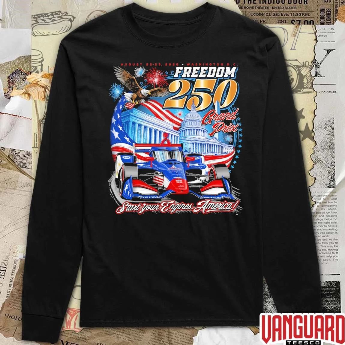 Freedom 250 Grand Prix August 22-23 2026 Washington DC Start You Engine America t-shirt