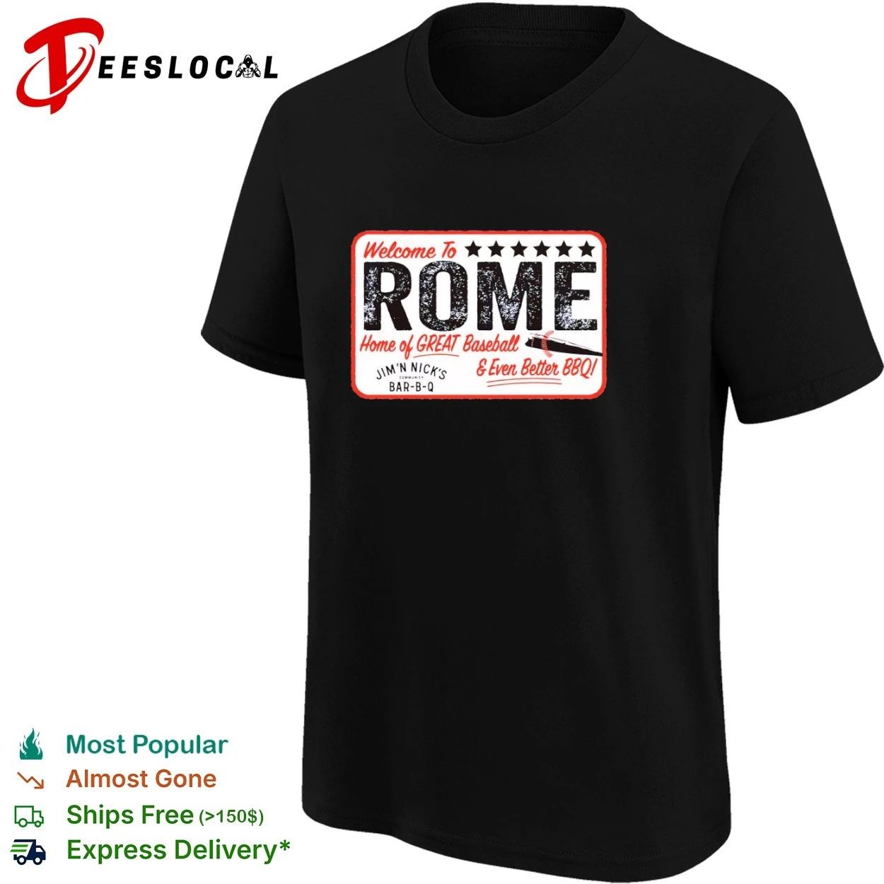 Welcome to Rome Home of Great Baseball and Even Better BBQ Jim ‘N Nick’s Bar-B-Q T-shirt
