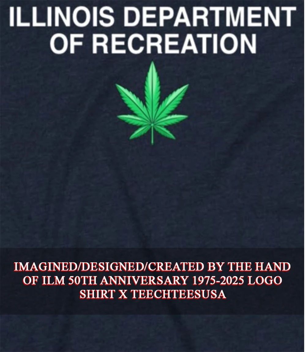 Illinois Department of Recreation Weed shirt