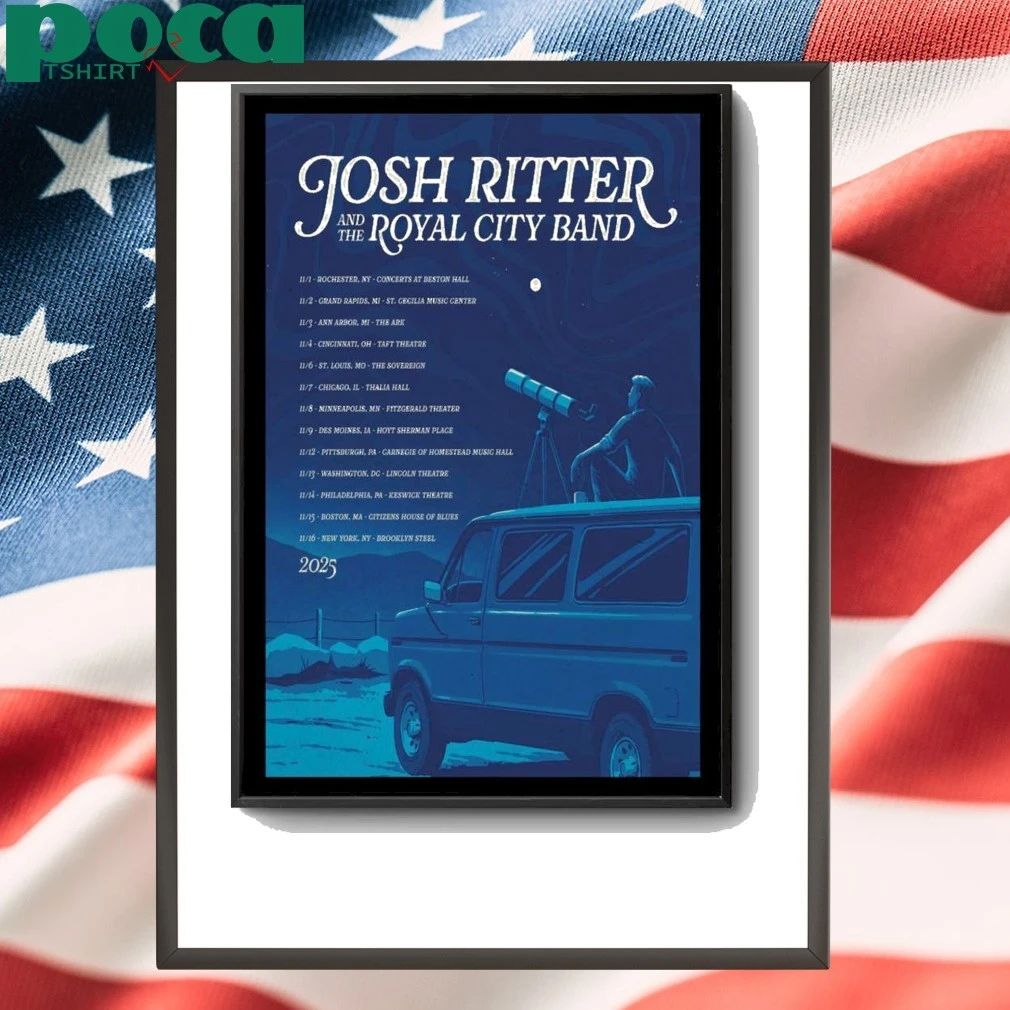 Josh Ritter And The Royal City Band Fall Tour 2025 Poster shirt