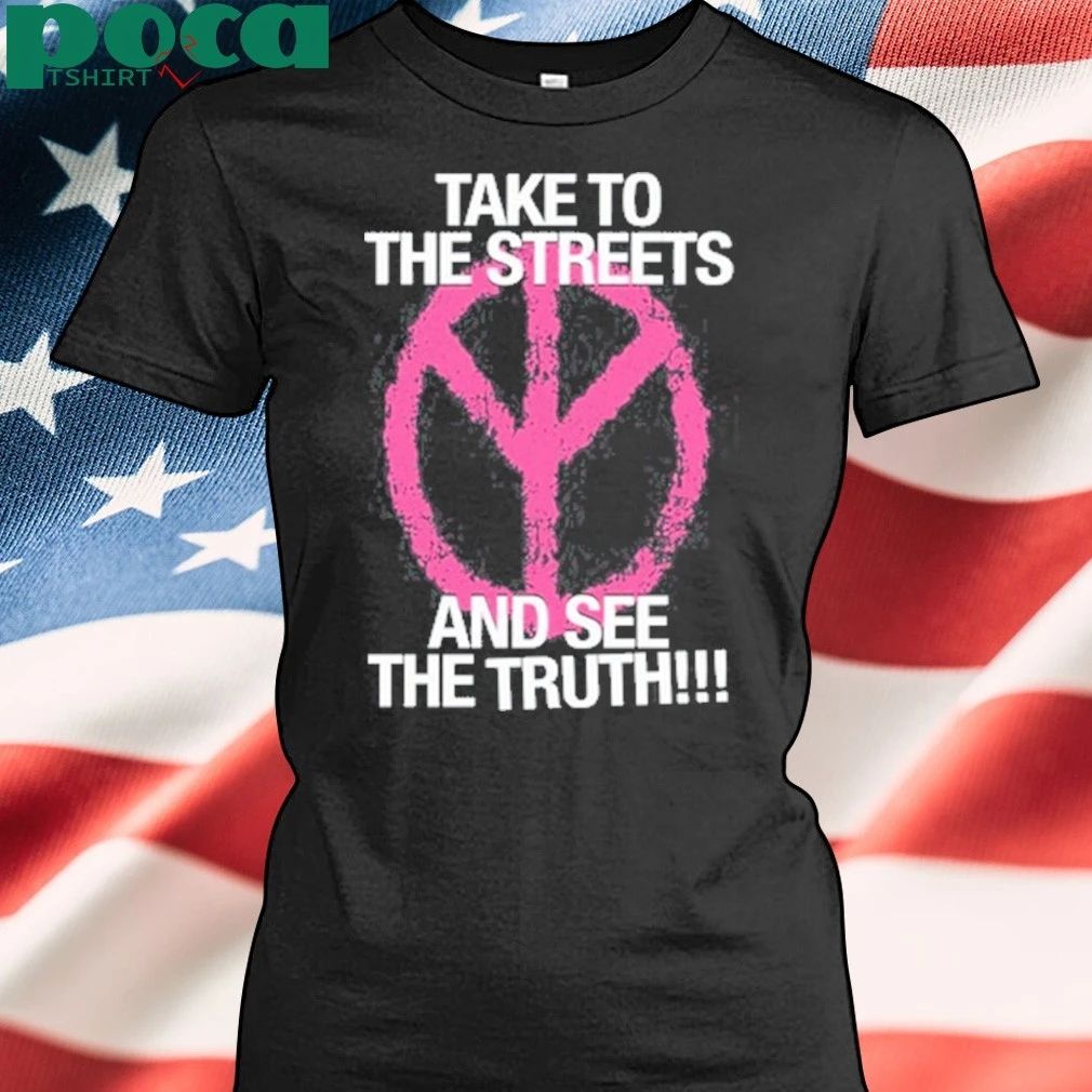 D2o Archive Take To The Streets And See The Truth T-shirt