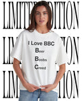 I love BBC beer boobs creed shirt