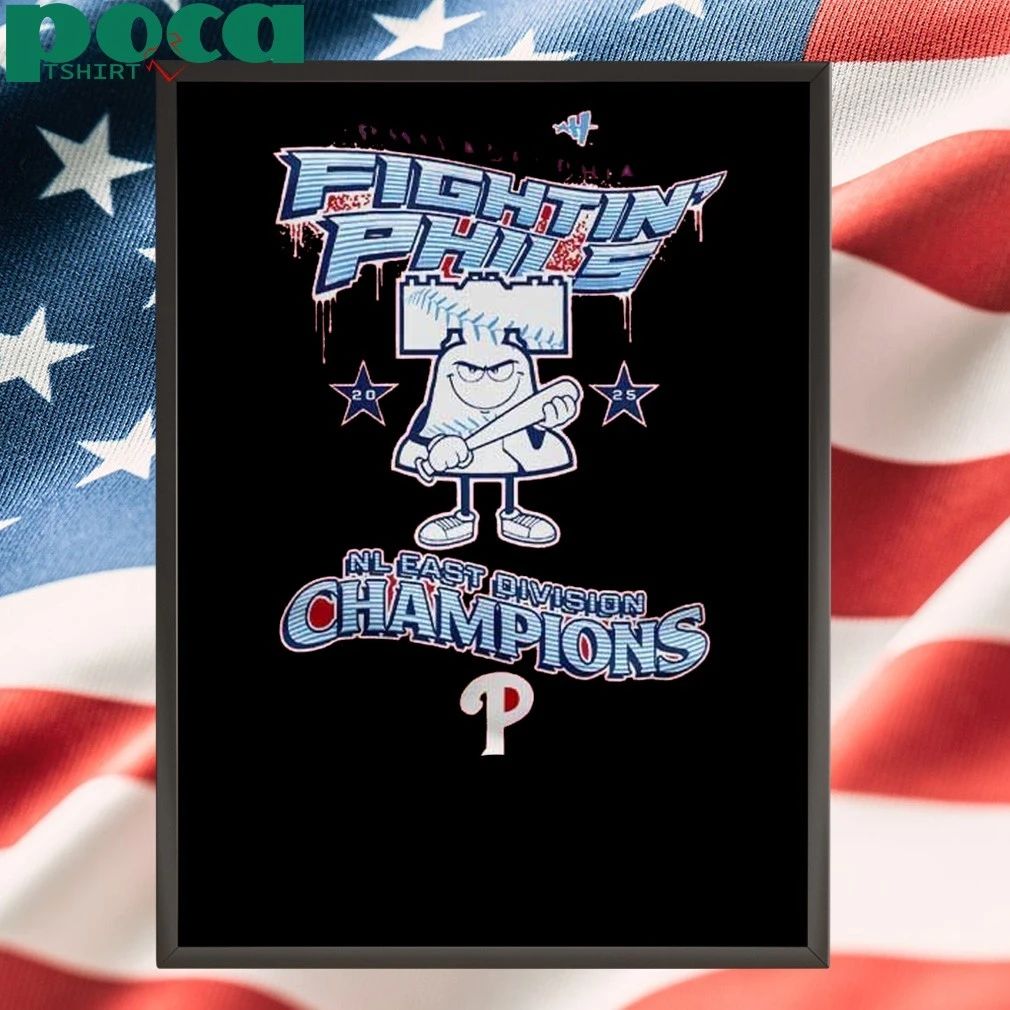 Philadelphia Phillies 2025 National League East Champions Fightin Phils Shirt