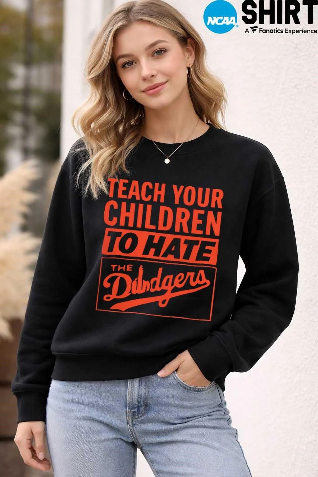 Teach Your Children To Hate The Dodgers Shirt
