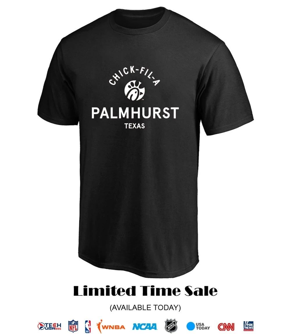 Chick-fil-A Palmhurst Texas shirt
