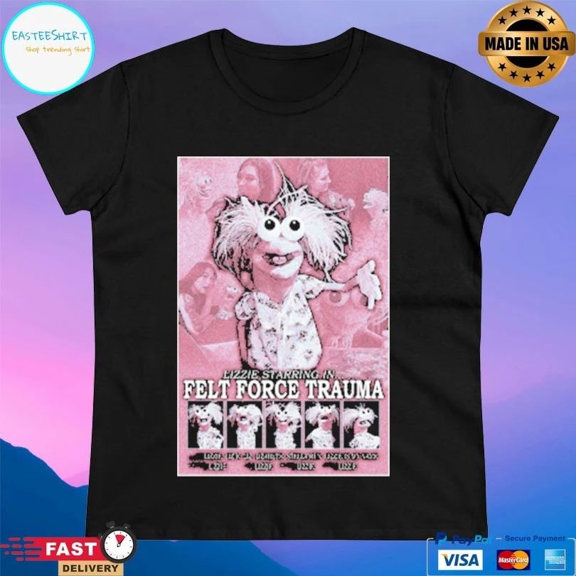Stella Ren Lizzie Starring In Felt Force Trauma T-shirts