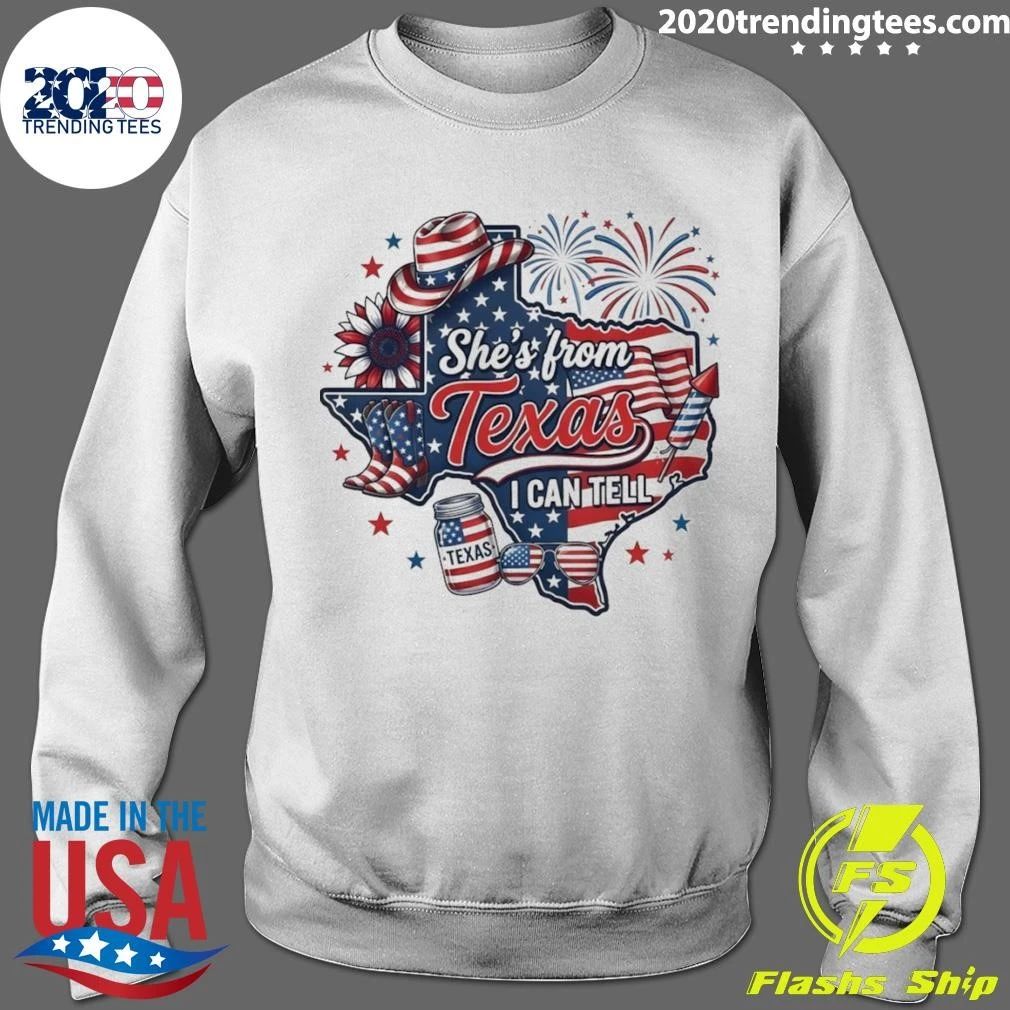 She’s From Texas I Can Tell 4th Of July Patriotic America Western Shirt