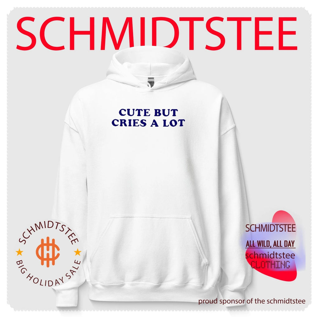 Cute but Cries a Lot funny quote emotional shirt