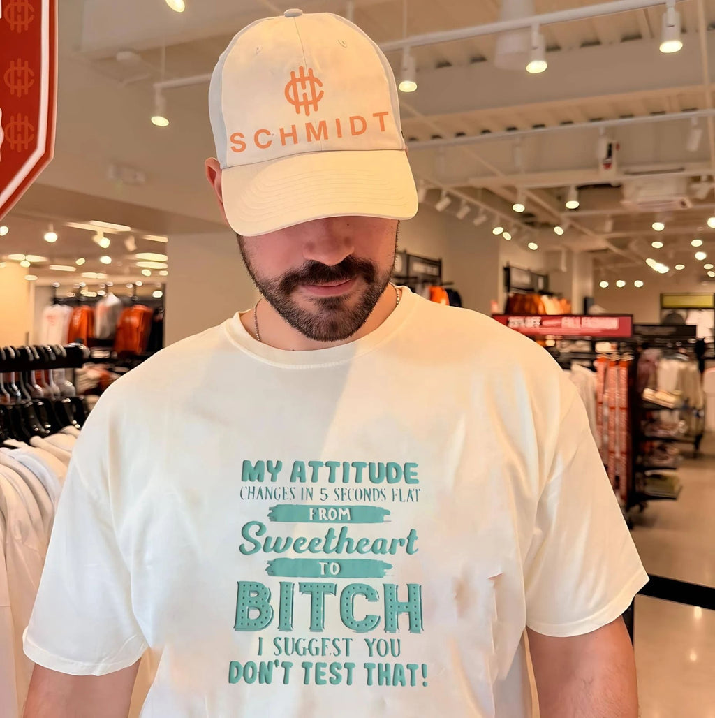 My Attitude Changes in 5 Seconds Flat from Sweetheart to Bitch shirt