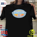 Teenage Daughter Survivor Parenting Humor Shirt