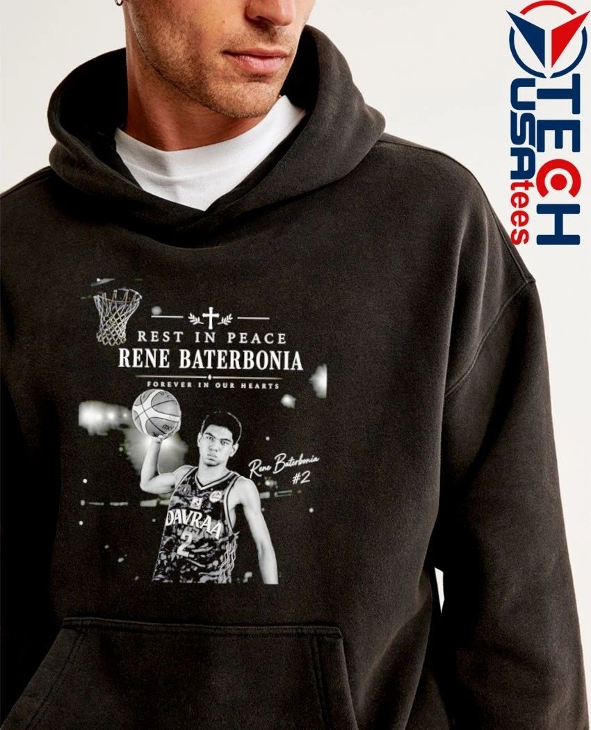 Rest in Peace Rene Baterbonia forever in our hearts shirt