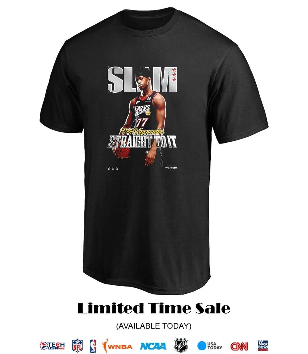 SLAM Philadelphia 76ers VJ Edgecombe straight to it shirt