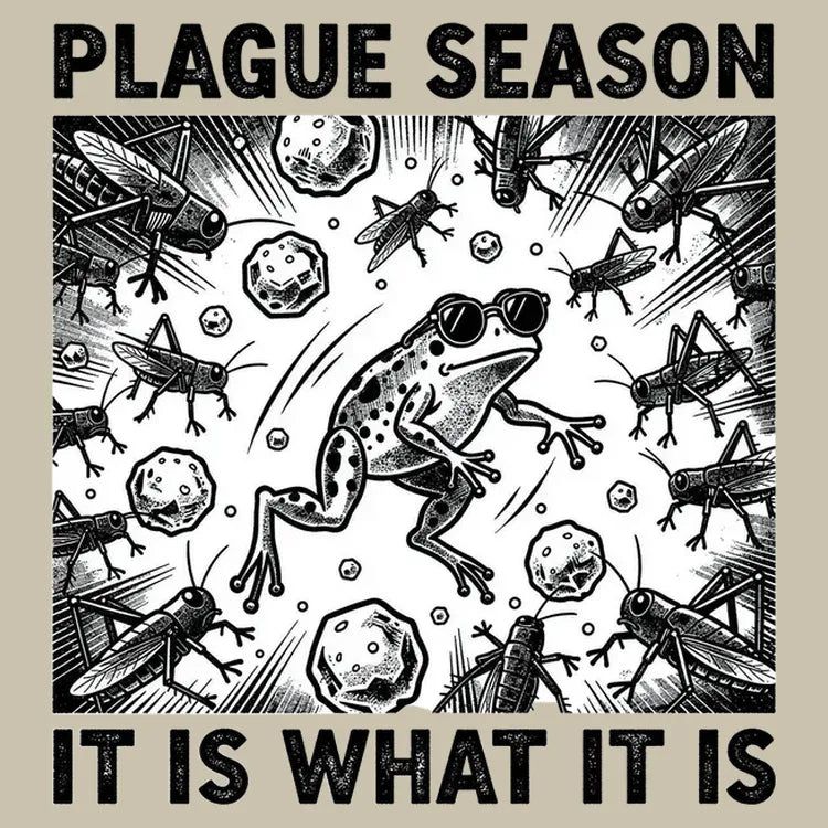 Plague Season: It Is What It Is