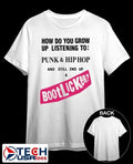 How do you grow up listening to punk and hip hop and still end up a bootlicker shirt