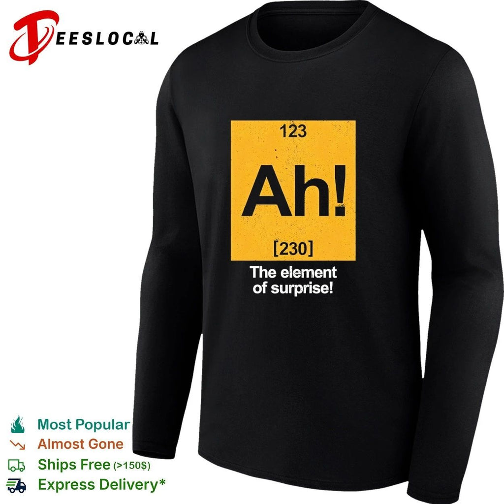 Ah! The Element of Surprise science chemistry T-shirt