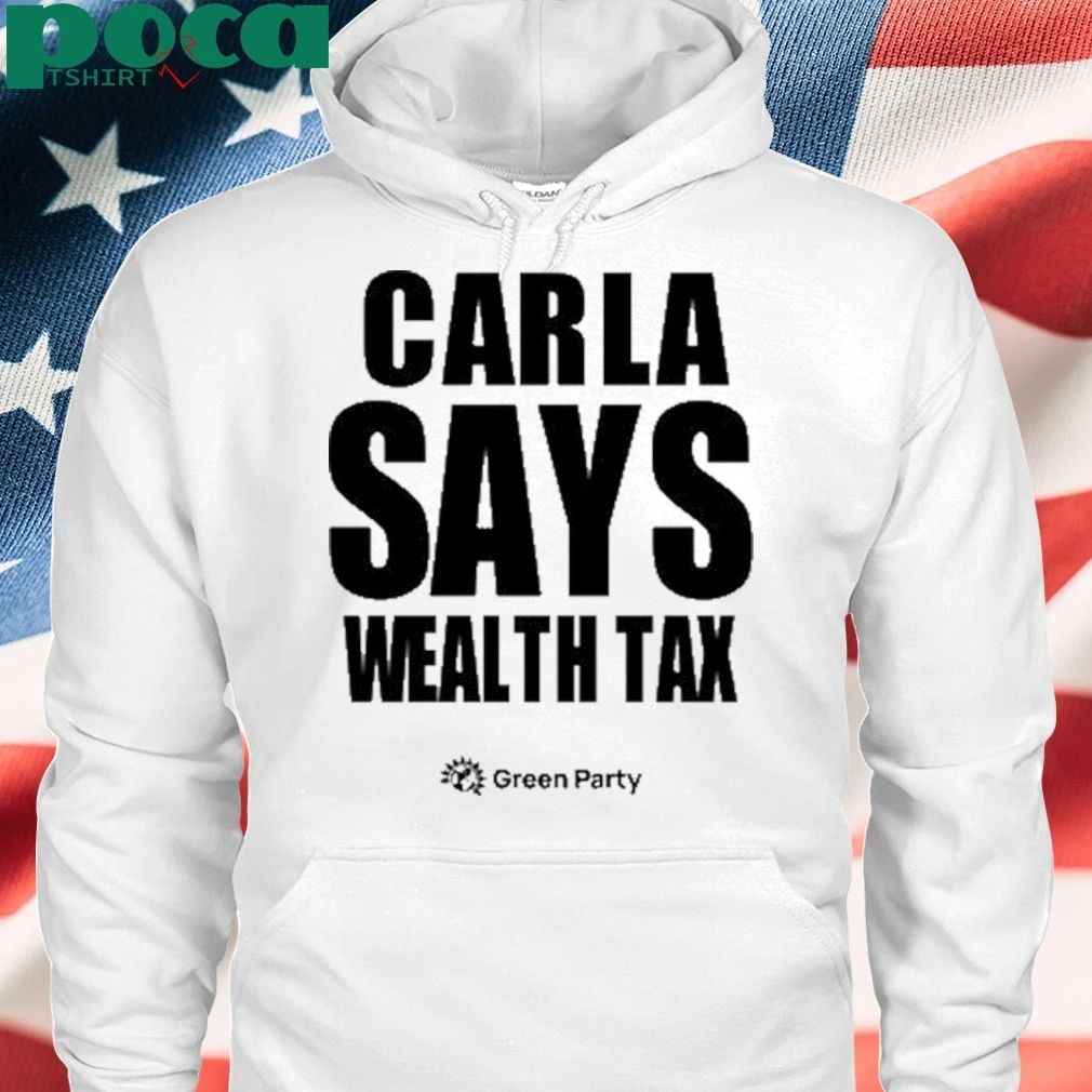 Carla Says Wealth Tax T-shirt
