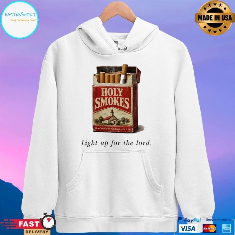 Holy Smokes Light Up For The Lord T-shirts