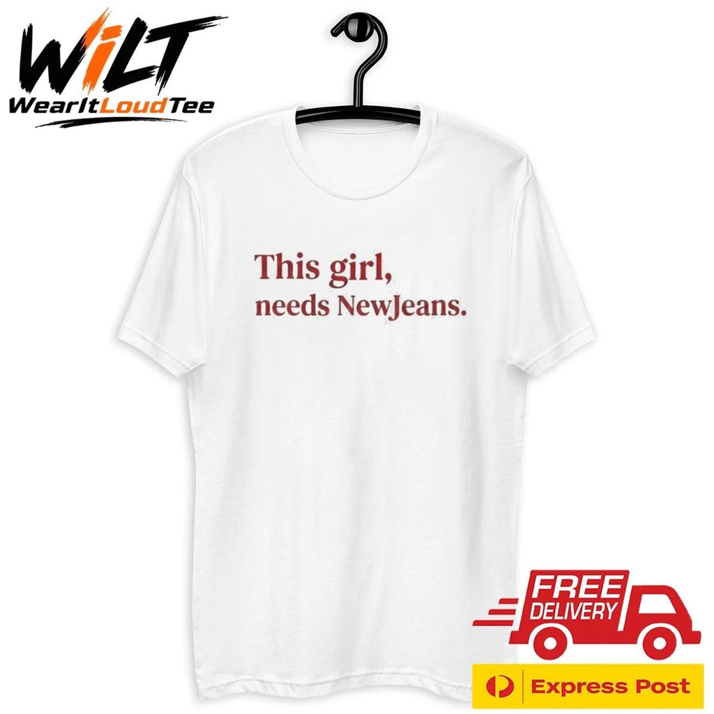 This Girl Needs Newjeans Shirt