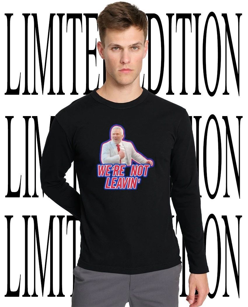 NCAA John Calipari Kentucky Wildcats Basketball we’re not leavin’ shirt