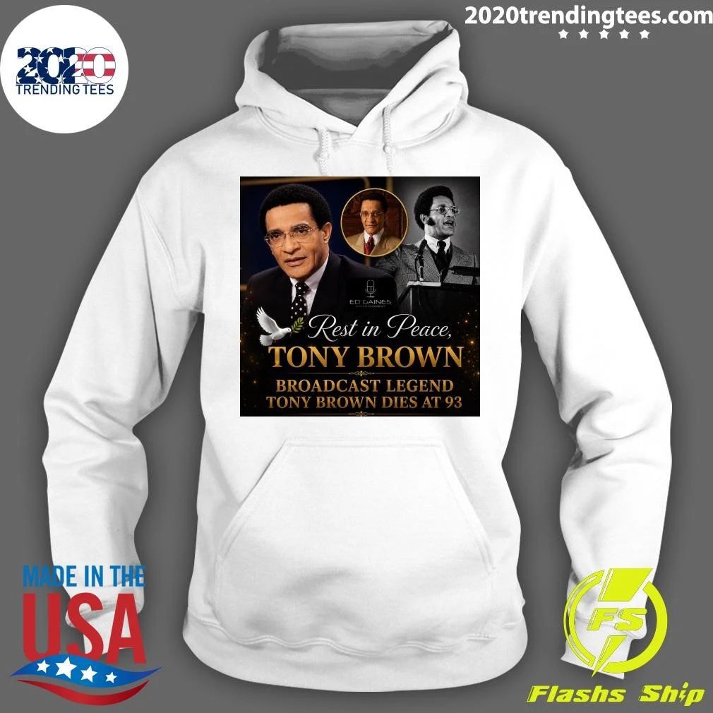 Rest In Peace Tony Brown Broadcast Legend Tony Brown Dies At 93 Shirt