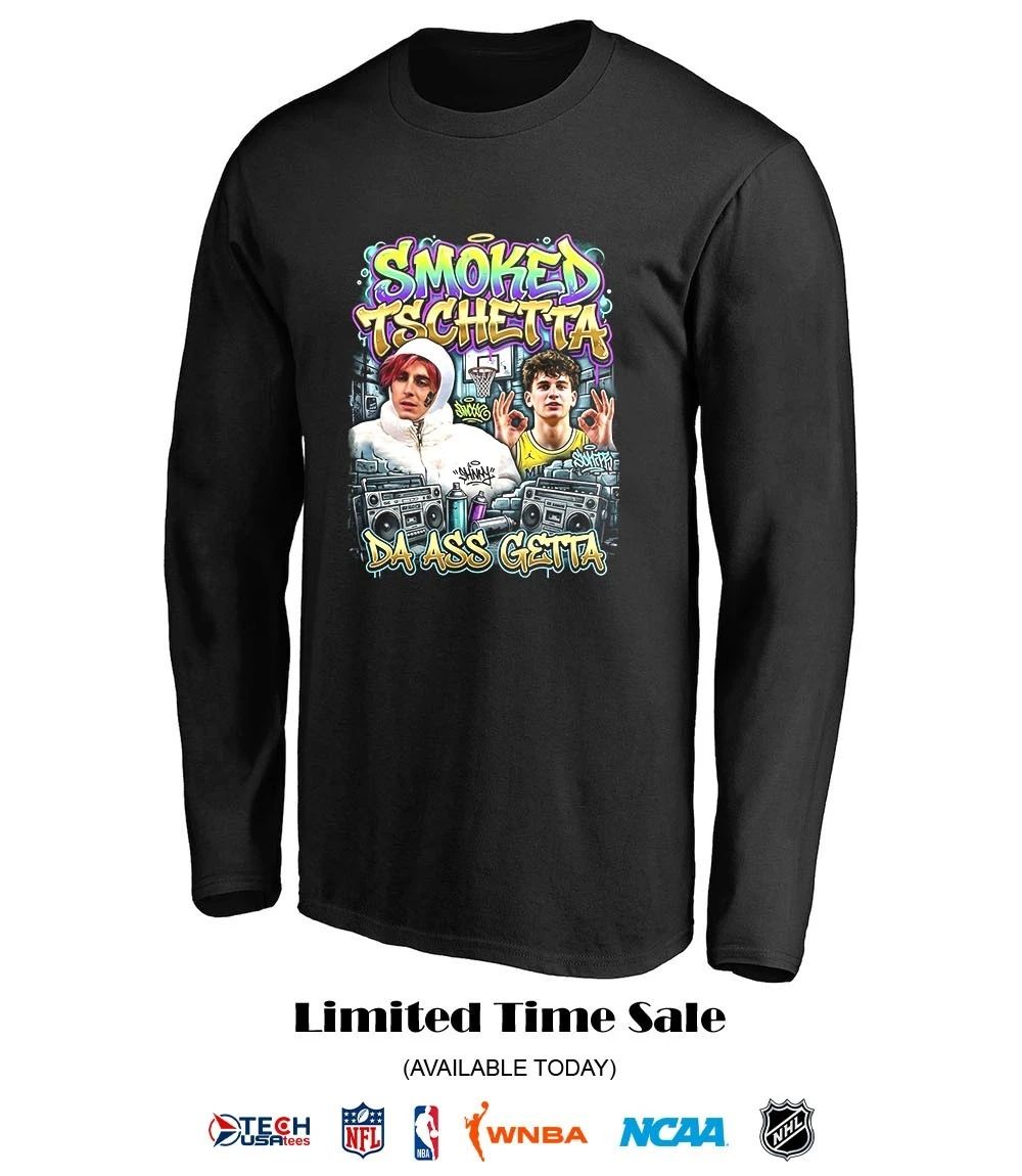 Smoked Tschetta da ass getta shirt