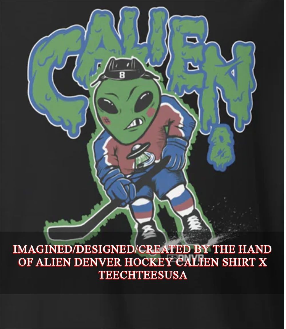 Alien Denver Hockey Calien shirt