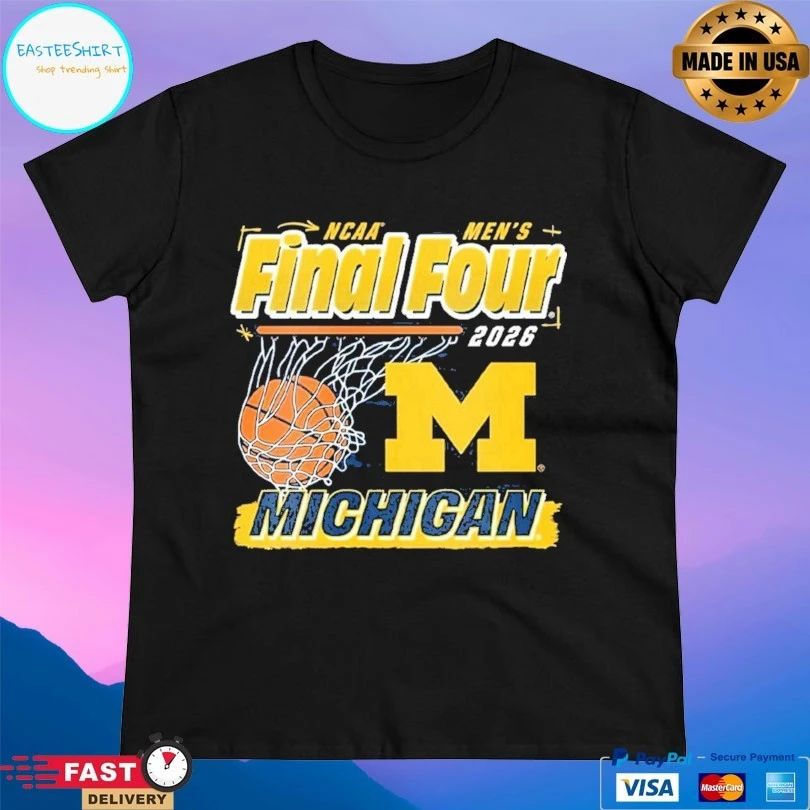 Michigan Wolverines Ncaa Men’s Final Four 2026 Basketball T-shirt