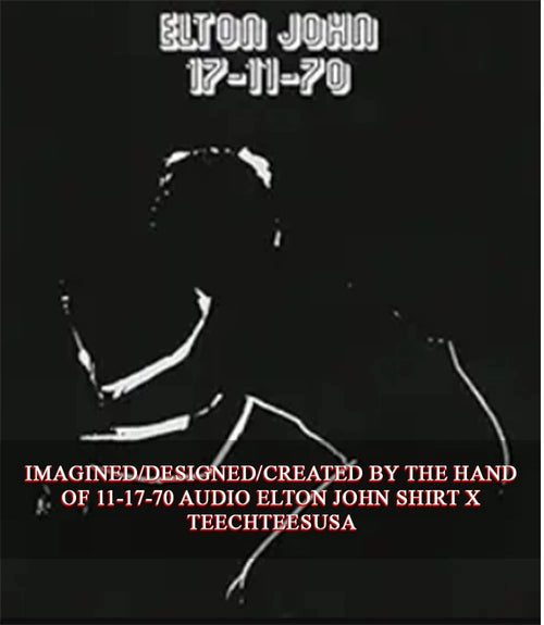 11-17-70 Audio Elton John T-shirt