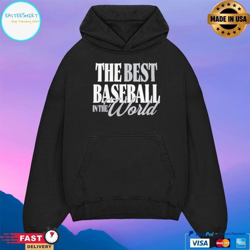 The Best Baseball In The World T-shirts