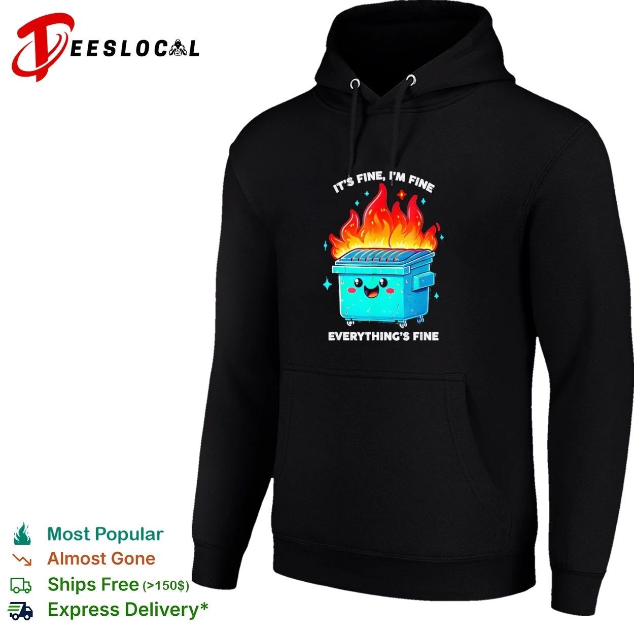 It’s Fine I’m Fine Everything’s Fine Dumpster Fire T-shirt