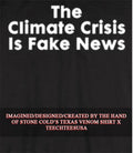 The Climate Crisis is fake news 2026 shirt