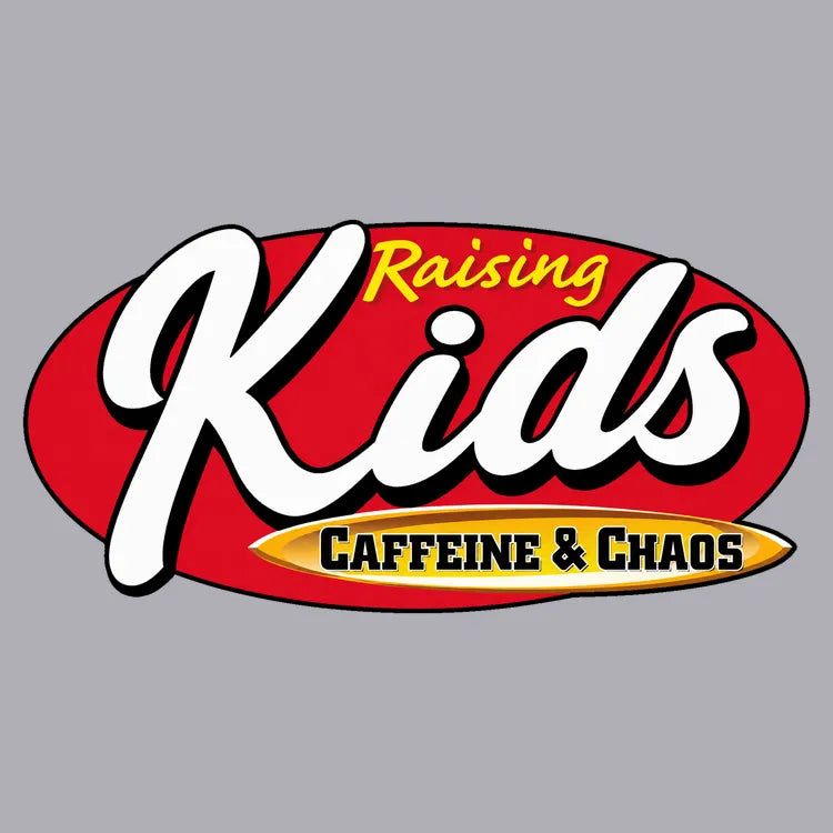 Raising Kids Caffeine & Chaos